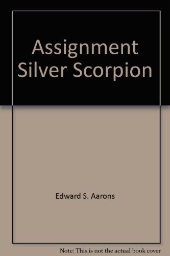 Assignment silver scorpion (9781555049157) by Aarons, Edward S