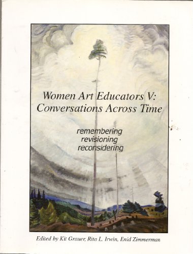 Stock image for Women Art Educators V: Conversations Across Time for sale by Trip Taylor Bookseller