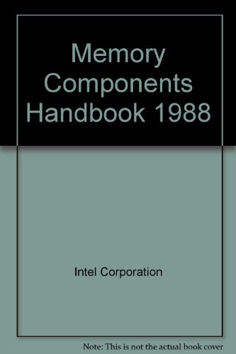 Stock image for Memory Components Handbook, 1988 for sale by Ergodebooks