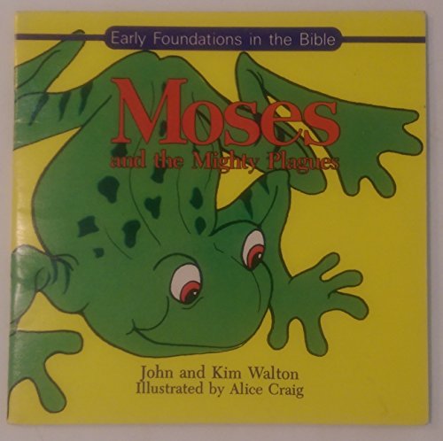 Beispielbild fr Moses and the Mighty Plagues (Early Bible Foundation Series) zum Verkauf von Hawking Books