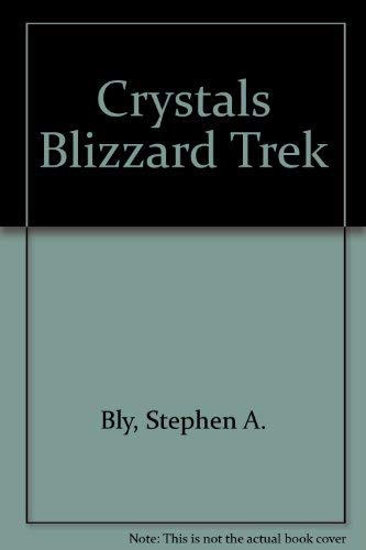 9781555130558: Crystals Blizzard Trek