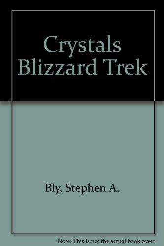9781555130558: Crystal's Blizzard Trek (Crystal Blake Series, Book 5)