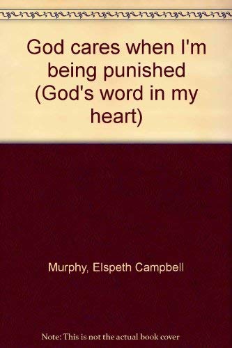 9781555130589: God cares when I'm being punished (God's word in my heart)