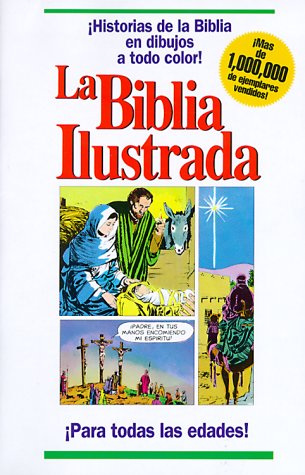 La Biblia ilustrada Spanish Edition