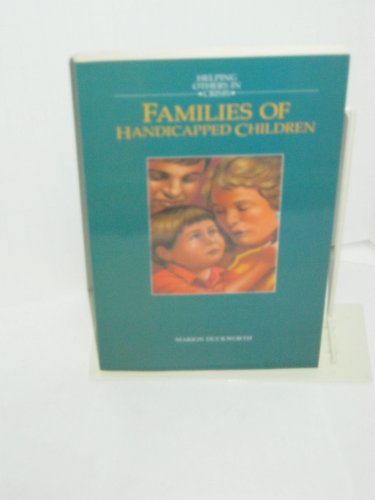 Stock image for Families of Handicapped Children for sale by Concordia Books