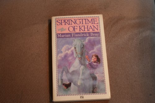 Springtime of Khan (Quick Fox Book) (9781555131234) by Bray, Marian Flandrick