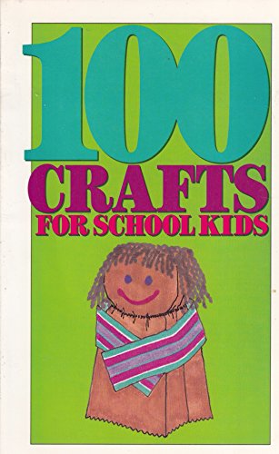 Imagen de archivo de 100 Crafts for School Kids a la venta por Wonder Book