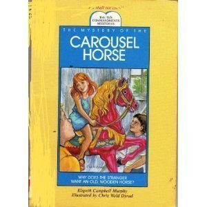 Stock image for The Mystery of the Carousel Horse (Ten Commandments Mysteries) for sale by Front Cover Books