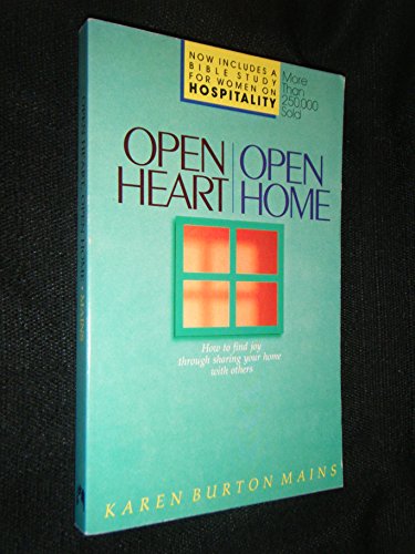 Stock image for Open Heart, Open Home: How to Find Joy Through Sharing Your Home with Others for sale by ZBK Books