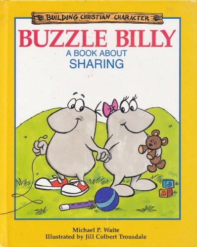 9781555132187: Buzzie Billy: A Book About Sharing
