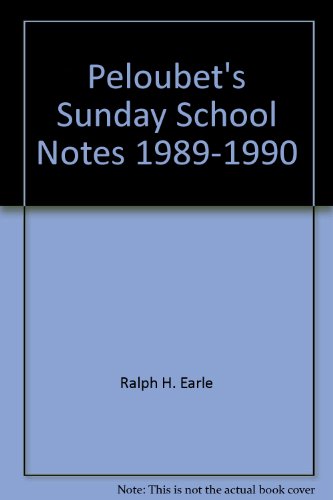 Beispielbild fr Peloubet's Sunday School Notes, 1989-1990 zum Verkauf von ThriftBooks-Atlanta