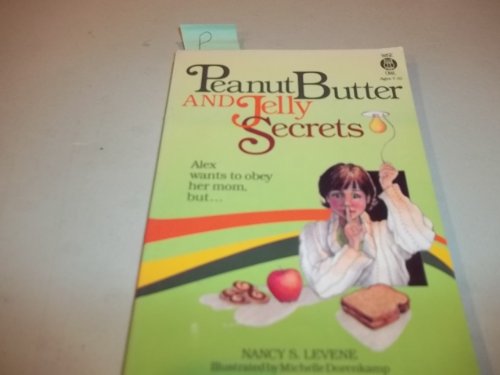 9781555133030: Peanut Butter and Jelly Secrets (Alex Series)