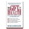 9781555133115: The Gift of Health