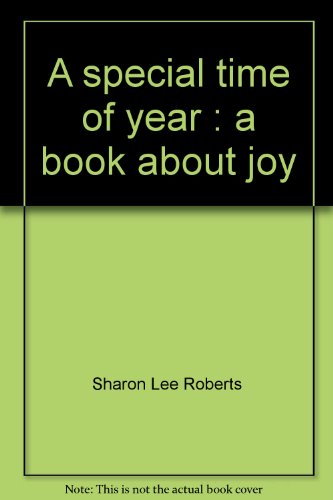 9781555133597: A special time of year : a book about joy