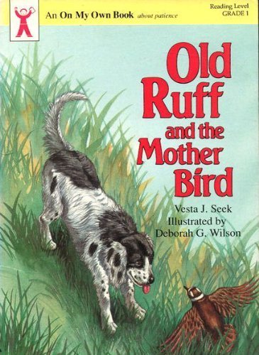 9781555133610: Old Ruff and the Mother Bird (On My Own Book)