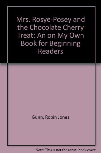 Beispielbild fr Mrs. Rosey Posey and the Chocolate Cherry Treat zum Verkauf von BooksRun