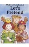 My Jesues Pocketbook Of Let's Pretend (Jesus Pocket Book Series) (9781555133795) by Jeannie Harmon