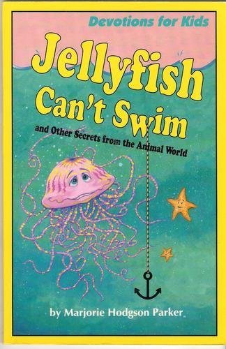 Stock image for Jellyfish Can't Swim and Other Secrets from the Animal World for sale by Reliant Bookstore