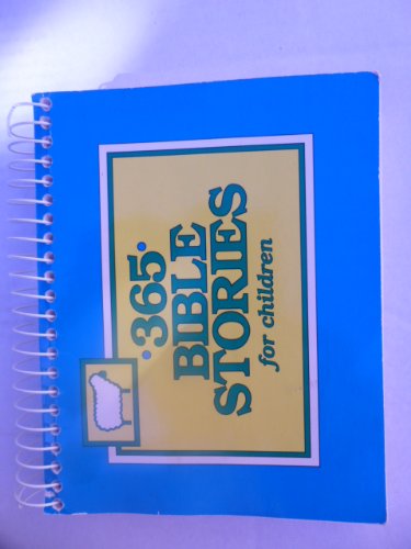 Stock image for 365 Bible Stories for Children. 365 wonderfully written Bible stories for each day of the year. for sale by HPB-Ruby