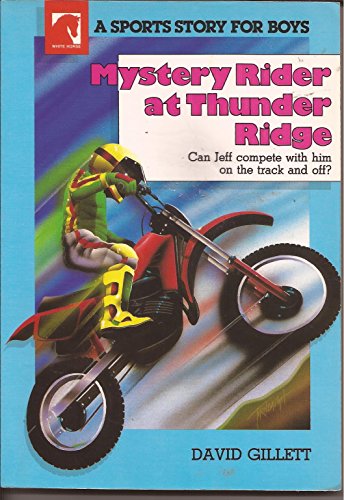 Stock image for Mystery Rider at Thunder Ridge (A White Horse Book) for sale by Jenson Books Inc