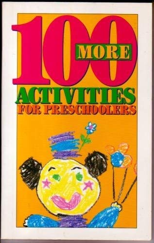 Beispielbild fr 100 More Activities for Preschoolers zum Verkauf von BookHolders