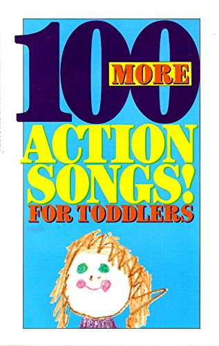 Stock image for 100 More Action Songs for Toddlers for sale by ThriftBooks-Atlanta