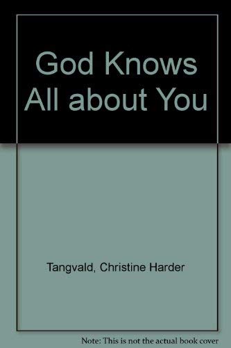 God Knows All about You (9781555134754) by Tangvald, Christine Harder