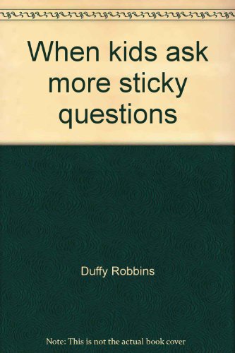 Stock image for When kids ask more sticky questions (First aid for youth groups) for sale by Red's Corner LLC