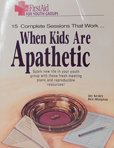 Imagen de archivo de First Aid-When Kids Are Apathetic a la venta por Bookmans