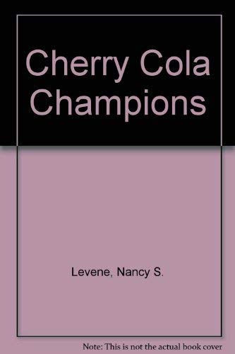 Beispielbild fr Cherry Cola Champions zum Verkauf von Better World Books