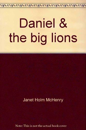 Beispielbild fr Daniel & the Big Lions zum Verkauf von ThriftBooks-Atlanta