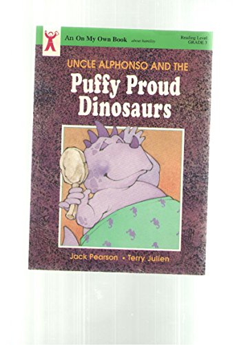 Stock image for Uncle Alphonso and the Puffy Proud Dinosaurs; author signed, for sale by Alf Books