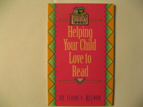 Stock image for Helping Your Child Love to Read for sale by Agape Love, Inc