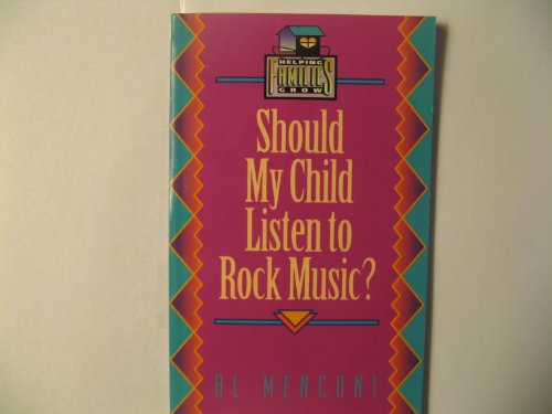 Imagen de archivo de Should My Child Listen to Rock Music? a la venta por Agape Love, Inc