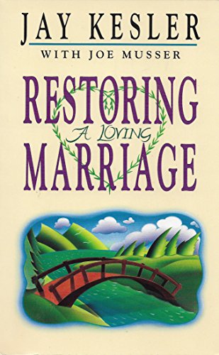 Imagen de archivo de Restoring a Loving Marriage a la venta por ThriftBooks-Dallas