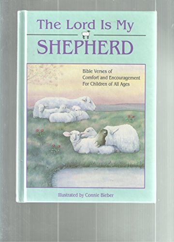 9781555136802: The Lord Is My Shepherd: Bible Verses of Comfort and Encouragement for Children of All Ages