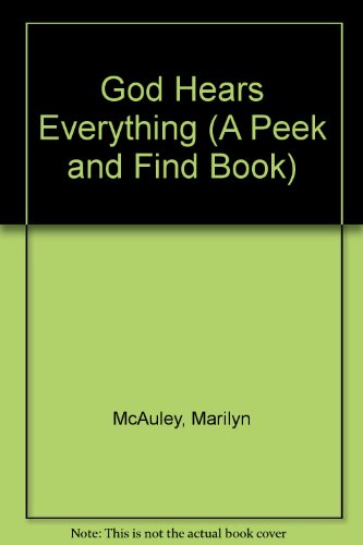 Stock image for God Hears Everything (A Peek and Find Book) for sale by HPB-Diamond