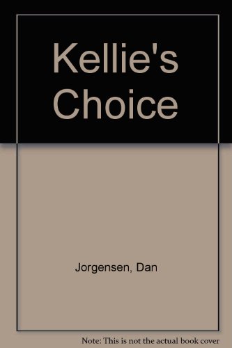 Beispielbild fr Kellie's Choice zum Verkauf von Anderson Book