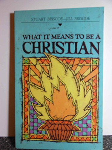 Stock image for What It Means to Be a Christian for sale by ThriftBooks-Dallas