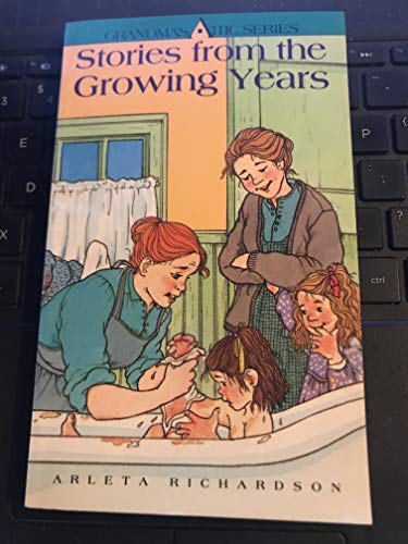 9781555138196: Stories from the Growing Years (Grandmas Attic Ser)