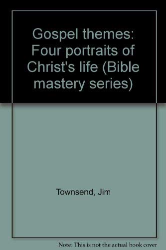 9781555138486: Title: Gospel themes Four portraits of Christs life Bible
