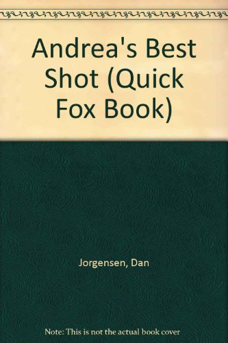 Imagen de archivo de Andrea's Best Shot (Quick Fox Book) a la venta por BookHolders