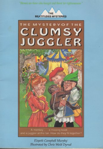 9781555138974: The Mystery of the Clumsy Juggler (Beatitudes Mysteries Series)