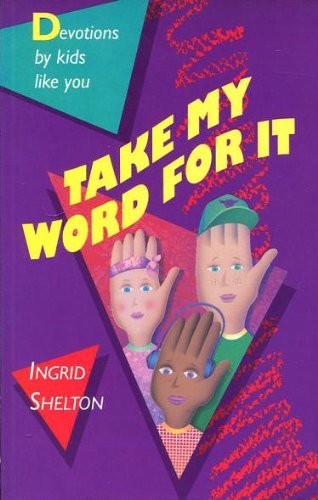 Stock image for Take my word for it: Devotions for sale by SecondSale