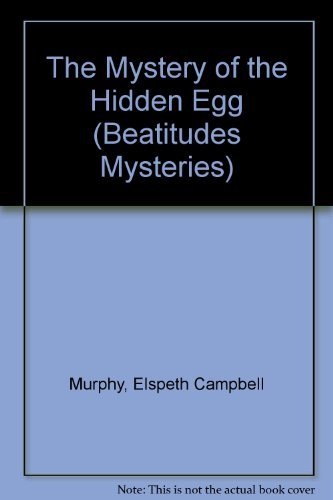 Stock image for Mystery of the Hidden Egg (Beatitudes Mysteries) for sale by SecondSale