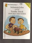 9781555139780: Solomon John and the terrific truck: A book about unselfishness (Little butterfly book)