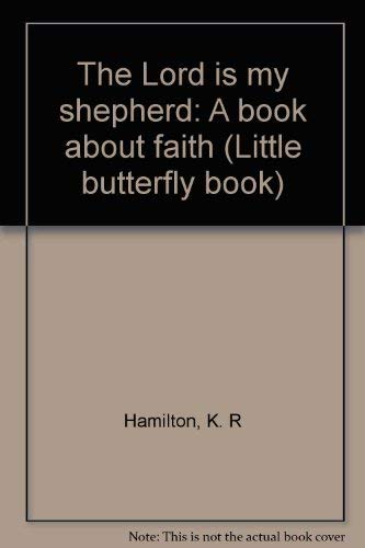 Stock image for Title: The Lord is my shepherd A book about faith Little for sale by WorldofBooks