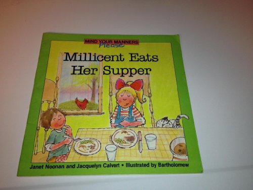 9781555139841: Millicent Eats Her Supper (Mind Your Manners, Please)