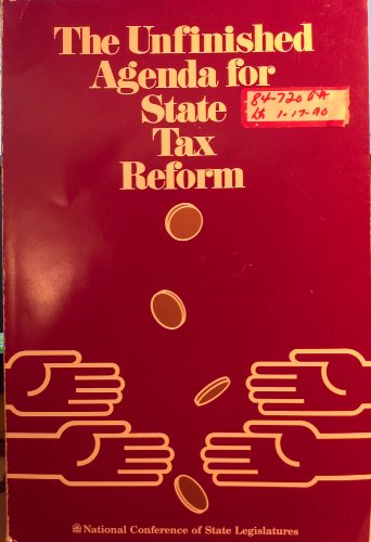 Stock image for The Unfinished Agenda for State Tax Reform for sale by Better World Books