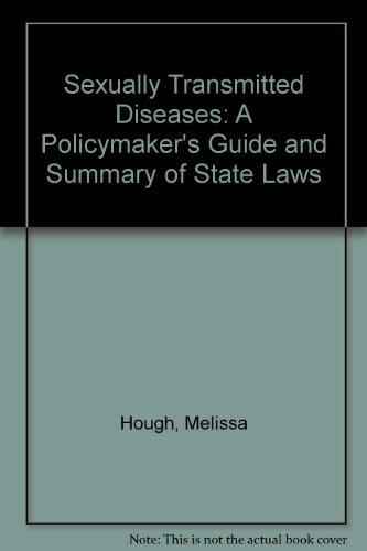 Beispielbild fr Sexually Transmitted Diseases : A Policymaker's Guide and Summary of State Laws zum Verkauf von Better World Books